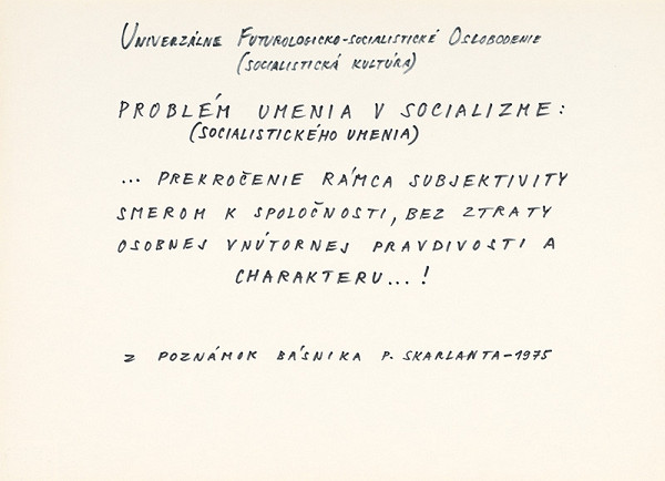 Július Koller – UNIVERZÁLNE FUTUROLOGICKO-SOCIALISTICKÉ OSLOBODENIE (SOCIALISTICKÁ KULTÚRA)