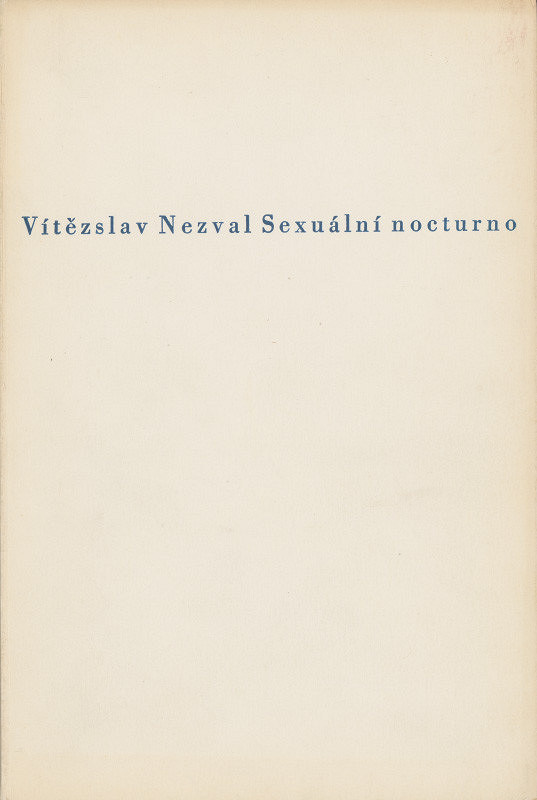 Jindřich Štyrský – Vítězslav Nezval: Sexuální nocturno