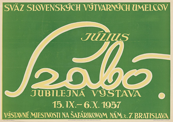 Július Szabó – Jubilejná výstava - Július Szabó