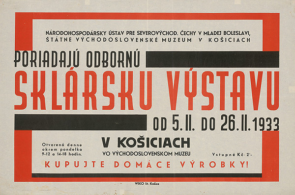 Košický autor – Sklárska výstava. Východoslovenské muzeum v Košiciach